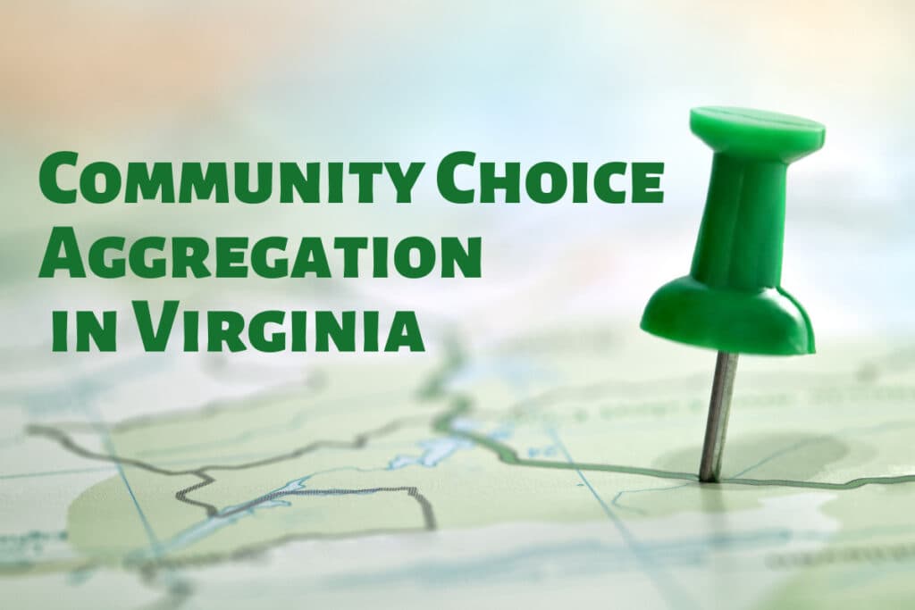Virginia's Green Energy Movement: The Role of Community Choice Aggregation Explained | DroneQuote