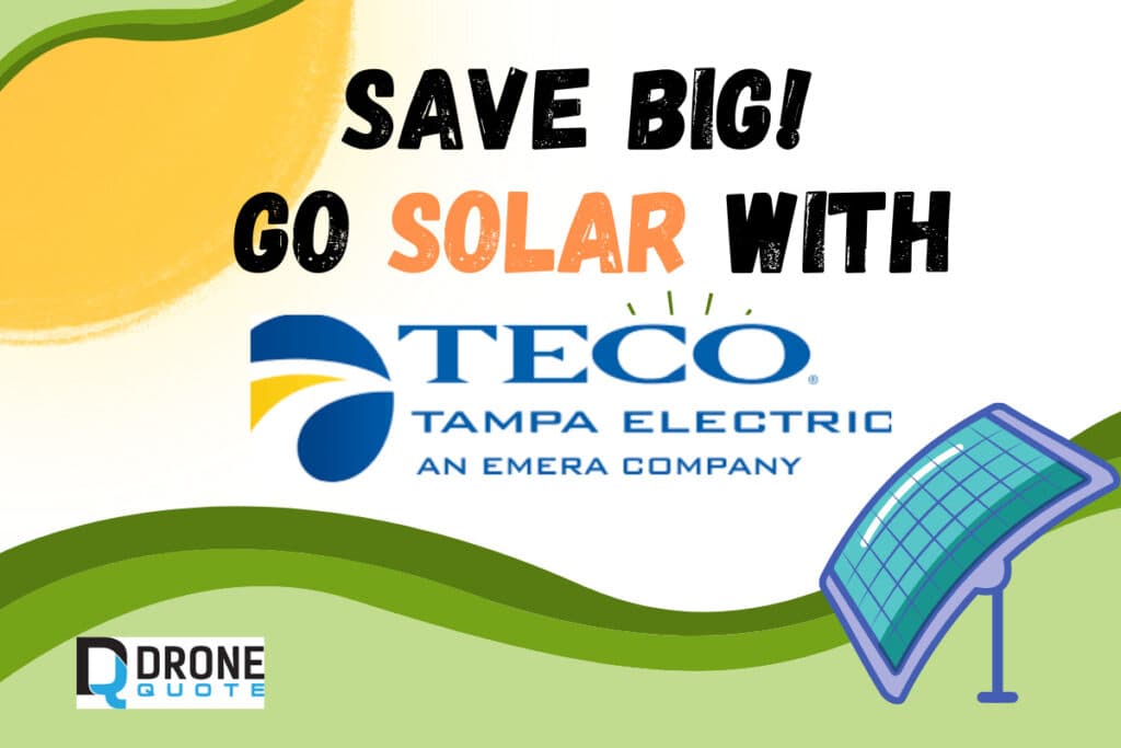 Don't Miss Out on This Incredible Opportunity to Save Big – Go Solar with TECO Energy Now! | DroneQuote
