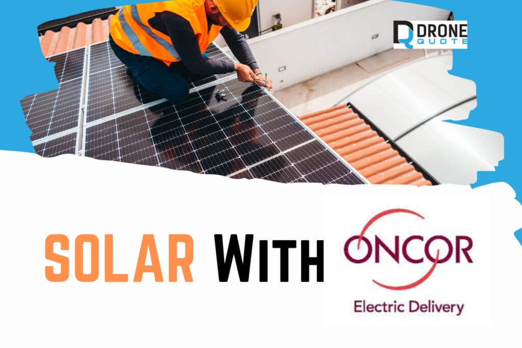 Unleash the Power of Solar Energy in Your Home with Oncor Electric Delivery! | DroneQuote