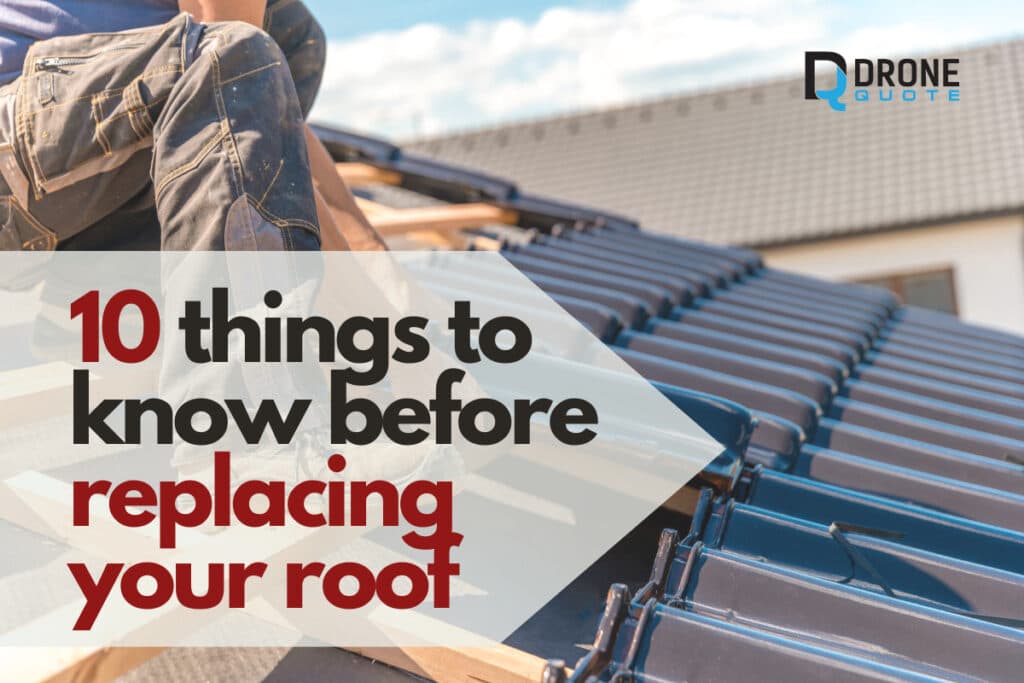 The Top 10 Things You Need to Know Before Roof Replacement | DroneQuote