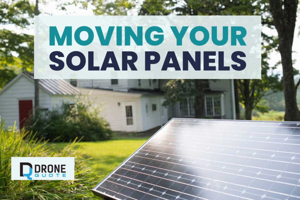 Solar Panels on the Move: Learn How to Take Them with You When You Relocate! | Dronequote