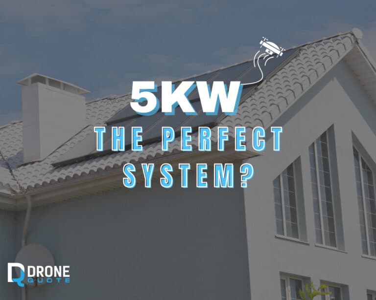 5kW Solar System: Uncover the Secrets to Finding the Perfect Fit for Your Home | DroneQuote