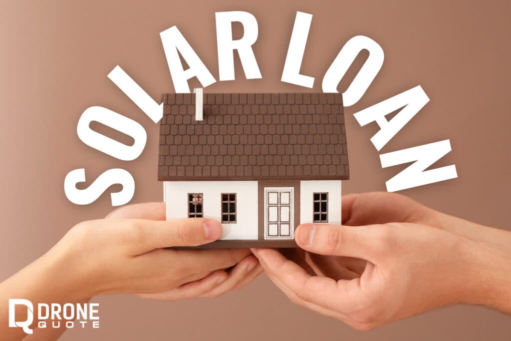 Solar Power Made Affordable: Get the Scoop on Loans, Tax Incentives, and More | DroneQuote