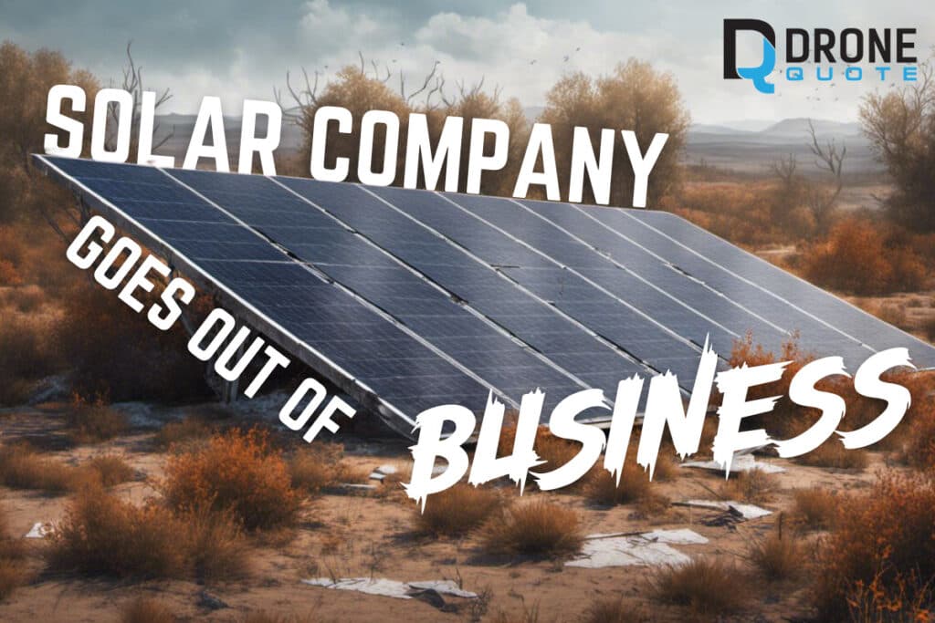 S.O.S.! Rescue Plan Revealed: Revive Your Sun-Powered Dreams After a Solar Company Goes Out of Business | DroneQuote
