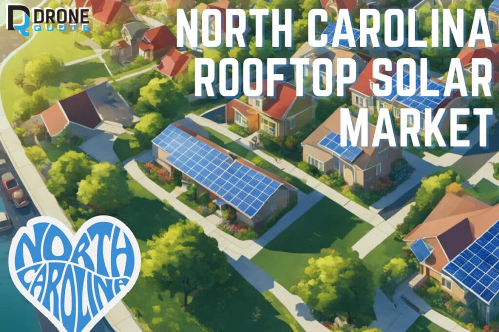 Discover the Booming North Carolina Rooftop Solar Market: What's in Store for Investors? | DroneQuote