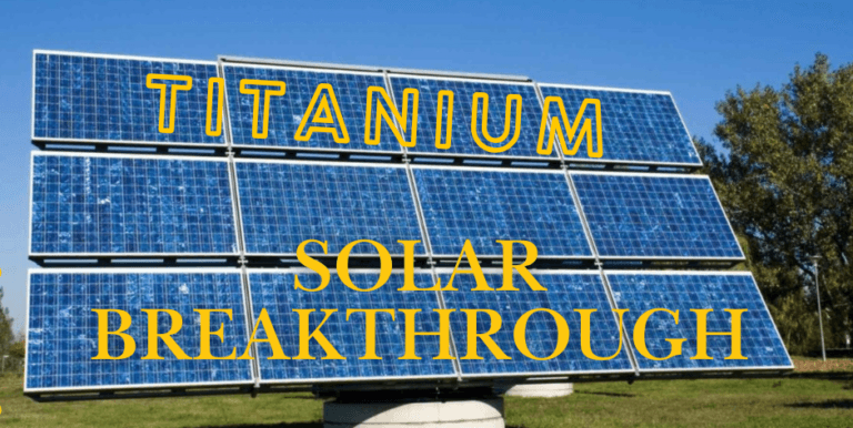 Titanium Solar Panel Breakthrough: Japan Unveils First Ever – 1000 Times More Powerful